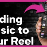 Harmonizing Your Instagram Reels: A Comprehensive Guide to Adding Music for Captivating Content